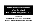 Dynamics of financialization after the crisis? How finance (still) gets