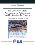 The Council of Trent: Answering the Reformation and Reforming the
