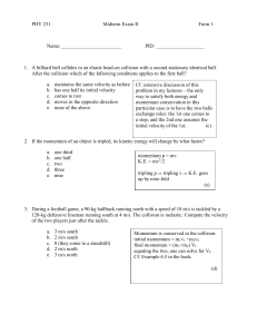 PHY 231 Midterm Exam II Form 1 Name