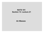 NATS 101 Section 13: Lecture 21 Air Masses