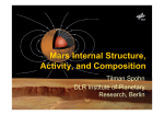 Mars Internal Structure, Activity, and Composition