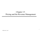 Chapter 15: Pricing and the Revenue Management