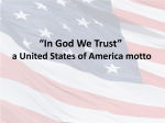 “In God We Trust” a United States of America motto