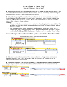 “Nurse to Draw” or “Lab to Draw” How can I be sure it is correct?