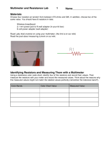 Multimeter and Resistance Lab 1 Materials Identifying Resistors and