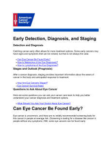 Early Detection, Diagnosis, and Staging Can Eye Cancer Be Found