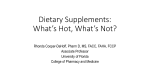 Dietary Supplements: What`s Hot, What`s Not?