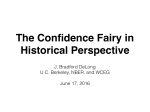 The Confidence Fairy in Historical Perspective