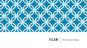 ISLAM Third Monotheistic Religion