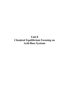 Unit 8 Chemical Equilibrium Focusing on Acid