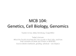 MCB 104: Genetics, Cell Biology, Genomics