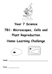 Year 7 Science 7B1: Microscopes, Cells and Plant Reproduction