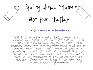 Spelling Choice Menu By: Kari Hefley
