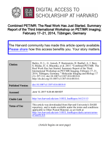 Combined PET/MR: The Real Work Has Just Started. Summary