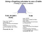 Using a Graphing calculator to use a Z-table Finding % given z