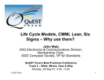Six Sigma, Life Cycle Model, CMMI, and Lean – Why
