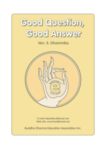 Good Question, Good Answer - Visuddha Meditation Centre