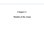 Chapter 4 Models of the Atom