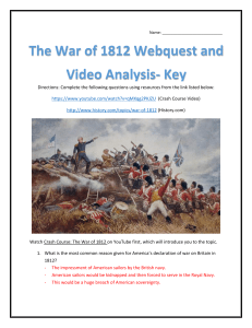The War of 1812 Webquest and Video Analysis- Key