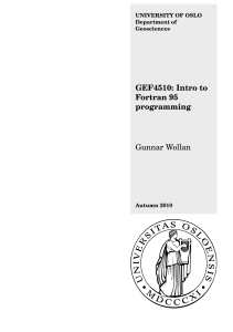GEF4510: Intro to Fortran 95 programming Gunnar Wollan