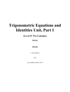 Trigonometric Equations and Identities Unit Part 1 (Draft for