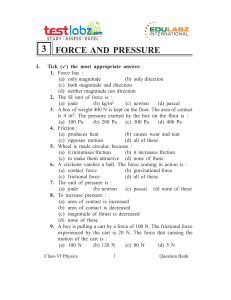 3 force and pressure - Assam Valley School