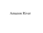 Lecture 18 - Amazon Lecture - Amazon River