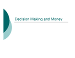 Decision Making and Money