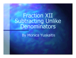 Fraction XII Subtracting Unlike Denominators