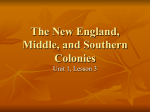 The New England, Middle and Southern Colonies Summary