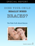 REALLY NEED BRACES? - Muench Orthodontics PC