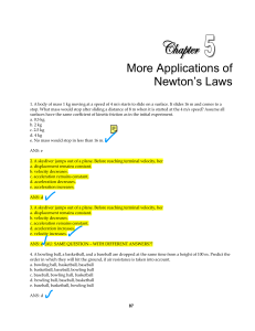 More Applications of Newton`s Laws