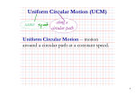 Uniform Circular Motion (UCM)