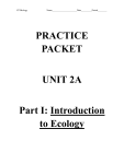 PRACTICE PACKET UNIT 2A Part I: Introduction to Ecology