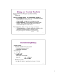 Energy and Chemical Reactions Characterizing Energy: