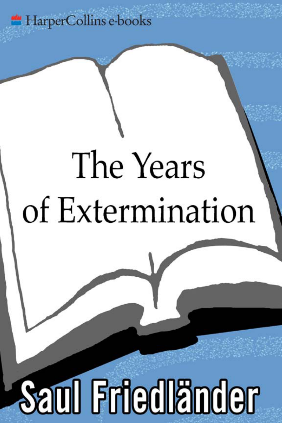 The Years Of Extermination