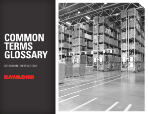 common terms glossary - The Raymond Corporation