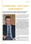 CRISIS WILL NOT HALT INVESTMENT Dr Igor Lukšić, Deputy Prime