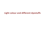 Light color and different dyestuff