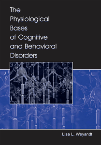 The Physiological Bases of Cognitive and Behavioral Disorders