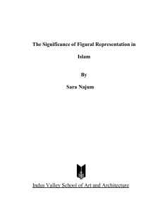 The Significance of Figural Representation in Islam By Sara Najum
