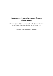HAEMOPHILIA: RECENT HISTORY OF CLINICAL MANAGEMENT
