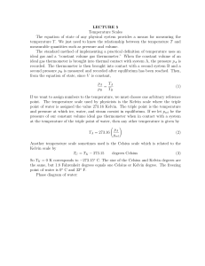 LECTURE 5 Temperature Scales The equation of state of any