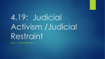 4.19: Judicial Activism /Judicial Restraint
