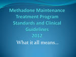 Methadone Maintenance Treatment Program Standards and Clinical