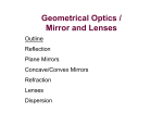 Geometrical Optics / Mirror and Lenses