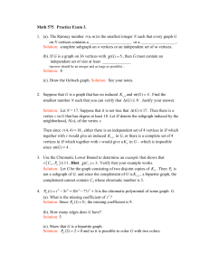 Math 575 Practice Exam 3. 1. (a). The Ramsey number r(n,m)is the