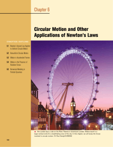 Chapter 6 Circular Motion and Other Applications of Newton`s Laws