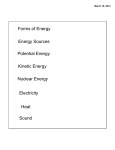 Forms of Energy Potential Energy Kinetic Energy Nuclear Energy