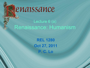 Lecture 6 Renaissance: Humanism